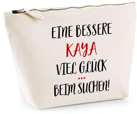 Kosmetiktasche Eine bessere Kaya Viel Glück - Schminktäschchen Make-up Kulturtasche - Geschenk Muttertag Geburtstag Schwester Weihnachten Patentante