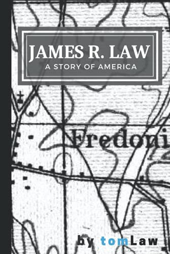 James R. Law: A Story of America
