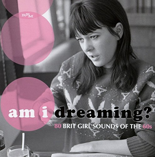 Am I Dreaming?-80 Brit Girl Sounds of the 60s