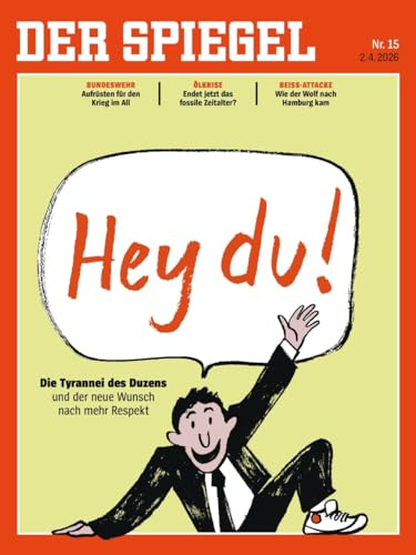 DER SPIEGEL 15/2026 Hey du!