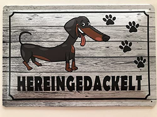 Metall Schild 20x30cm Hereingedackelt Hund Dackel Spaß Sprüche Blechschild