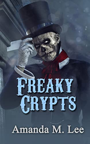 Freaky Crypts (Mystic Caravan Mysteries Book 14)