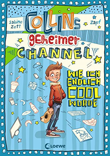Collins geheimer Channel (Band 1) - Wie ich endlich cool wurde: Comic-Roman