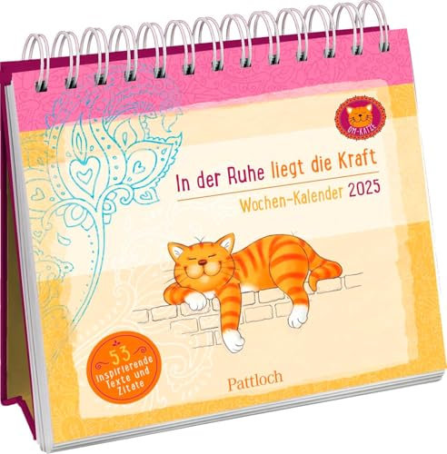 Om-Katze: In der Ruhe liegt die Kraft - Wochenkalender 2025 - Pattloch-Verlag - Aufstellkalender - Tischkalender mit 53 Illustrationen für jede Woche - 17 cm x 18 cm