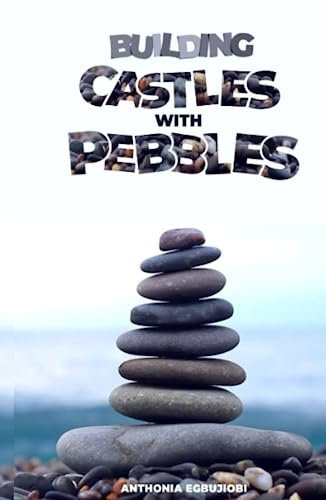 Building Castles with Pebbles