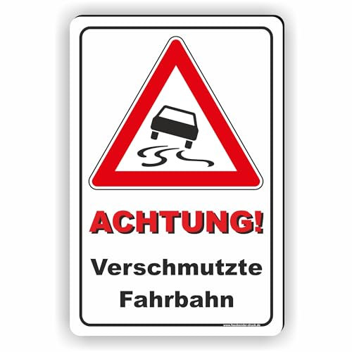 Achtung! VERSCHMUTZTE FAHRBAHN - SCHILD/D-011 (40x60cm Schild)