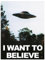 Stukk Poster mit Aufschrift I Want To Believe, A5 bis A0, Wandmontage, Wohnzimmer, Science-Fiction, Wandposter
