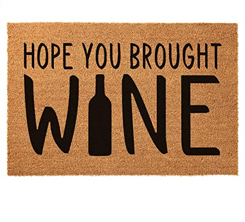 Lustige Kokosfaser-Fußmatte Hope You Brought Wine, lustige Veranda-Dekoration, Fußmatte für den Eingangsbereich, Outdoor, rutschfeste Outdoor-Kokosfaser-Fußmatte, 59.9x39.9 cm