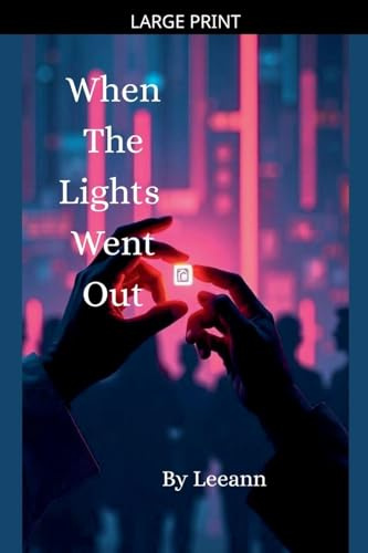 When The Lights Went Out