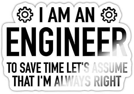 Spreadshirt Funny Engineer Quote Sticker, 10 x 10 cm, White Glossy