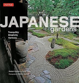 Japanese Gardens Tranquility, Simplicity, Harmony