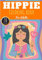Hippie Coloring Book: For Adults with 70 Unique Pages to Color on Hippies, Peace and Love, Flowers, Mandalas, Surfing, Sun and Dream Catcher | Ideal Anti Stress Activity and Relaxation at Home.