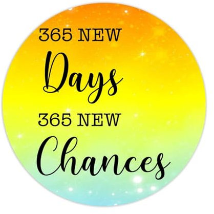 50 Stück Aufkleber 365 New Days 365 New Chances Decals Geschenkanhänger Vinyl Aufkleber Zitat Aufkleber für Wasserflaschen Laptop Umschlag Dichtungen Goodie Bags 10,2 cm
