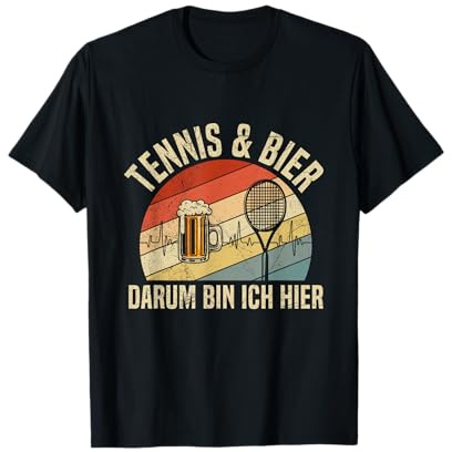 Tennis & Bier Darum Bin Ich Hier Tennisspieler Spruch T-Shirt