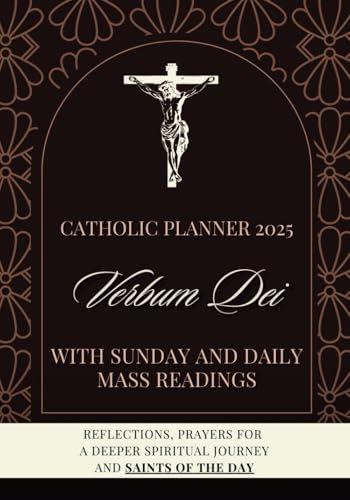 2025 Planner for Catholics: With Sunday and Daily Mass Readings | A Year of Prayers, Reflections, Spiritual Guidance, and a Saint of the Day