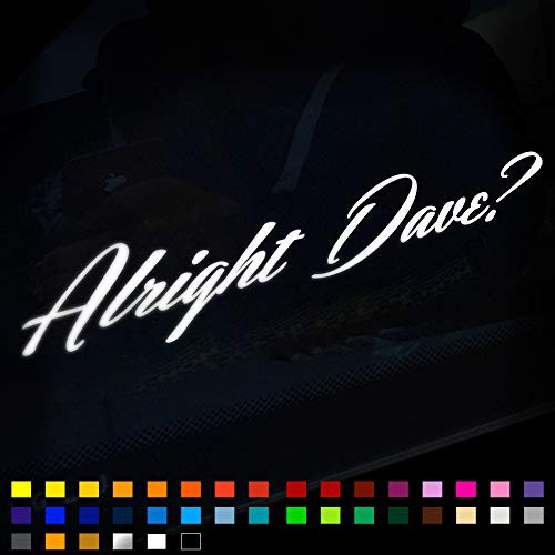 2X Fools & Horses, Alright Dave Funny Car Sticker, Vinyl Decal, Window Bumper Sticker, Car Styling, 4x4 Caravan Campervan Decal, 200mm