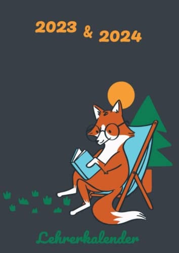 Lehrerkalender 2023/2024: Umfangreicher Schulplaner für Lehrer - Kalender von August bis Juli für Lehrerinnen und Lehrer zur Planung und Unterrichtsvorbereitung - Lehrerplaner. Ideal als Lehrer Geschenk - Sclhauer Fuchs