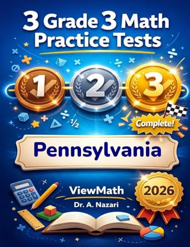 3 Pennsylvania PSSA Grade 3 Math Practice Tests: Full-Length Test Prep with Detailed Answer Explanations: Full-Length Test Prep with Detailed Answer ... Full-Length Test Prep with Detailed