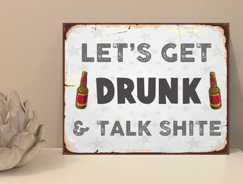 the sticker studio ltd Let's Get Drunk Quote Alcohol House Novelty Metal Plaque Sign Gift fcp84