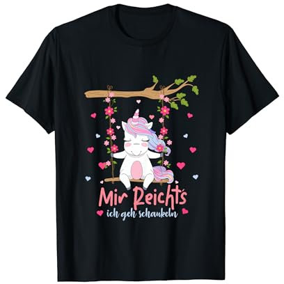 Mir Reichts Ich Geh Schaukeln - Einhorn Schaukel Unicorn T-Shirt