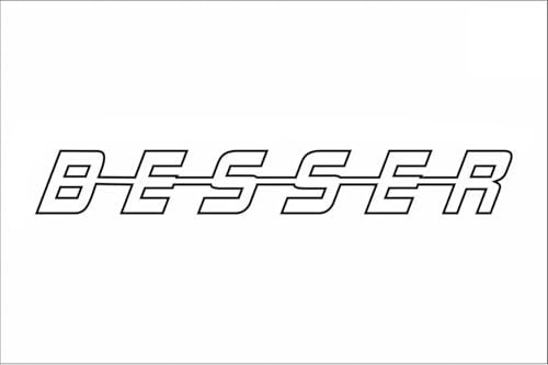 LKW Aufkleber, Besser,(Weiß)