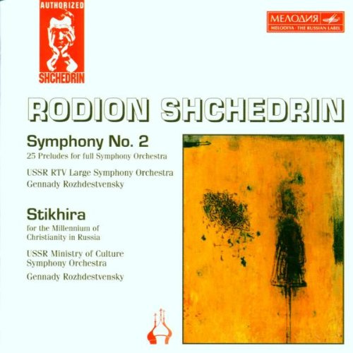 Authorized Schtschedrin (Sinfonie Nr. 2 / Stichira)
