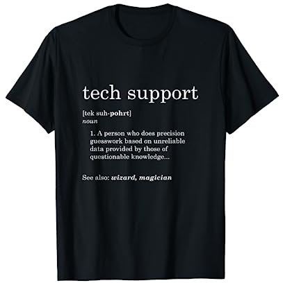 Funny Tech Support Definition T-Shirt T-Shirt
