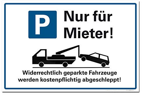 Nur für Mieter Parkplatz Halteverbot Hinweisschild PVC 300 x 200 x 3 mm Vorgebohrt B1-Zertifiziert