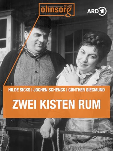 Ohnsorg Theater: Zwei Kisten Rum