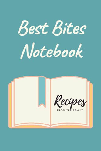 Best Bites Recipes From The Family