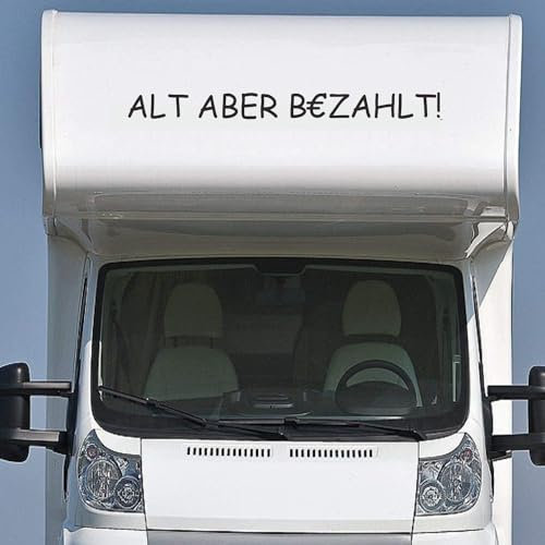 Rakelfix Wohnmobil Wohnwagen Aufkleber Schriftzug Alt Aber bezahlt ca 160cm mit € Zeichen Sticker Camping Urlaub Womi Wowa