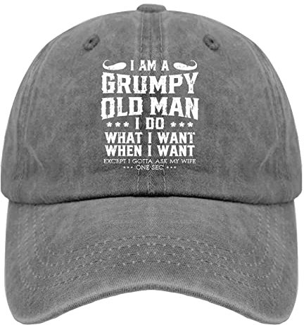 Baseball Caps I Am a Grumpy Old Man I Do What I Want When I Want Baseball Cap for Men
