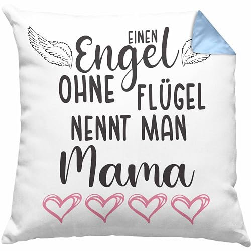 Engel Ohne Flügel Nennt Man Mama Kissen mit Füllung 40x40 Geschenk Spruch Liebevoll Beste Mutter Muttertag Muttertagsgeschenk (Blau)