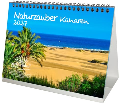 Naturzauber Kanaren DIN A5 Tischkalender für 2027 Landschaft Natur Urlaub Strand Spanien - Seelenzauber