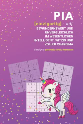 Pia (einzigartig) bewundernswert: personalisiertes Sudoku Buch | Das perfekte Geschenk | personalisiert mit dem Namen Pia | Geschenkidee | Geschenke | Name