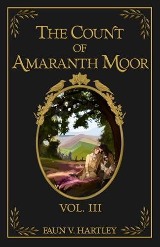 The Count of Amaranth Moor, Vol. 3 (Memoirs of a Modern Vampire, Band 3)