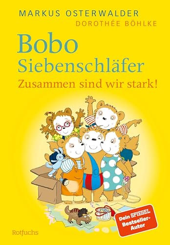 Bobo Siebenschläfer: Zusammen sind wir stark!: Vorlesegeschichten ab 4 Jahren (Bobo Siebenschläfer: Neue Abenteuer zum Vorlesen ab 4 Jahre 7)