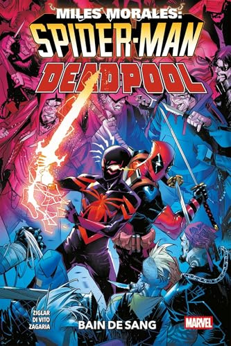 Miles Morales : Spider-Man / Deadpool : Bain de sang