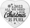 All We Need for Christmas Is Fuels Weihnachtsbaumschmuck 2022 Gaspreise Brennstoffe Xmas Ornament Urlaub Weihnachtsbaum Party Dekorationen Herz Keramik Porzellan Ornament Anhänger für Nachbarfreunde
