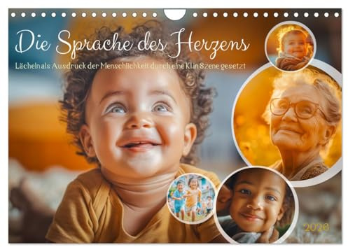 Die Sprache des Herzens - Lächeln als Ausdruck der Menschlichkeit durch eine KI in Szene gesetzt (Wandkalender 2026 DIN A4 quer), CALVENDO ... ganz besondere Weise. (CALVENDO Menschen)