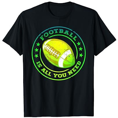 American Football is all you need, Football Fan T-Shirt
