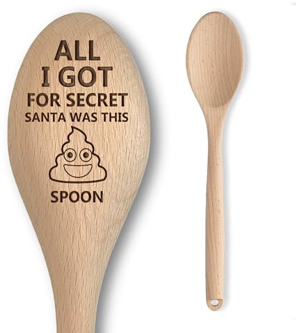 Engraved Wooden Spoon - Funny Rude Bad Secret Santa Gift for Adults - 'All I Got for Secret Santa was This Shit Spoon ' - Affordable & Fun Baking Gift – Great for Men/Women (All I Got)