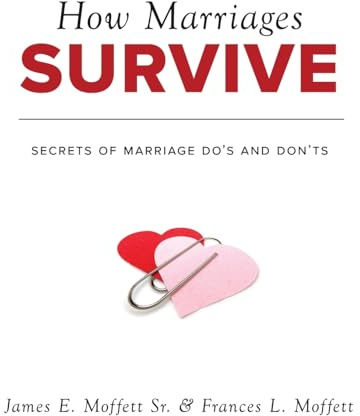 How Marriages Survive: Secrets of Marriage Do's and Don'ts