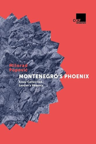 Montenegro's Phoenix (Political Essays)