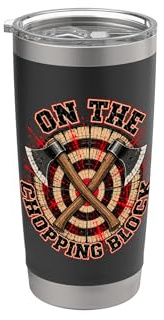 Axe Throwing Chopping Block Target Stainless Steel Insulated Tumbler
