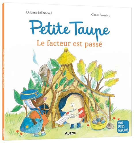PETITE TAUPE - LE FACTEUR EST PASSE