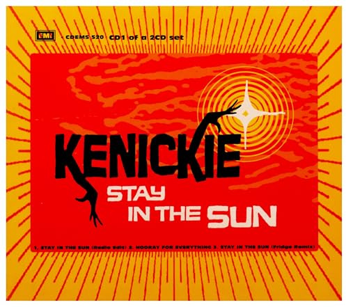 KENICKIE-STAY IN THE SUN