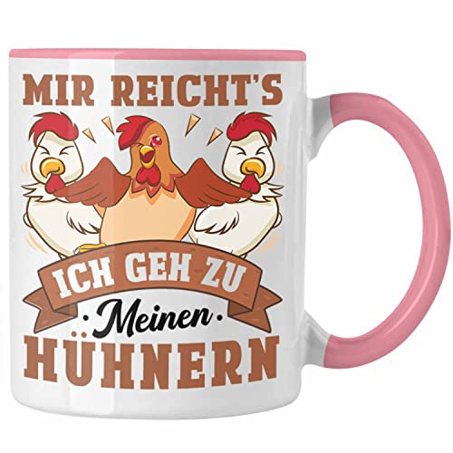 Trendation - Mir Reichts Ich Geh Zu Meinen Hühnern Tasse Geschenk Landwirt Bauernhof Spruch (Rosa)