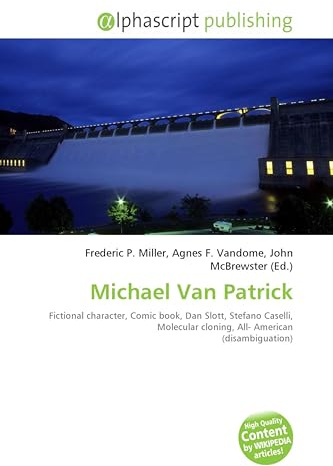 Michael Van Patrick: Fictional character, Comic book, Dan Slott, Stefano Caselli, Molecular cloning, All- American (disambiguation)
