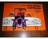 Vom Tuten und Rasen